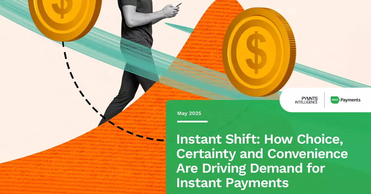 Instant Shift: How Choice, Certainty and Convenience Are Driving Demand for Instant Payments